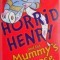 Horrid Henry and the Mummy&#039;s Curse &ndash; Francesca Simon