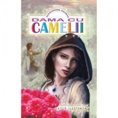 Dama cu camelii - Alexandre Dumas fiul