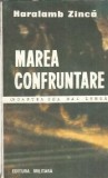 Marea confruntare - Haralamb Zinca