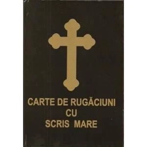 Carte de rugaciuni cu scris mare cartonata BINECUV. EPISCOPULUI GALACTION ca nou foto