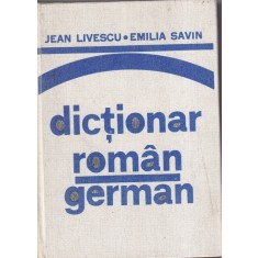Jean Livescu, Emilia Savin - Dictionar roman german