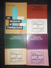 THEOFIL SIMENSCHY - UN DICTIONAR AL INTELEPCIUNII 4 volume foto