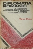 DIPLOMATIA ROM&Acirc;NIEI ȘI PROBLEMA APĂRĂRII SUVERANITATII ȘI INDEPENDENTEI SALE