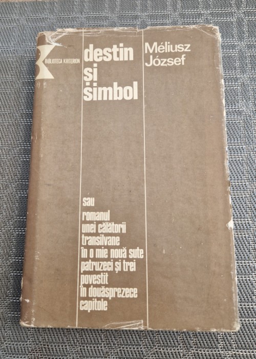 Destin si simbol Meliusz Jozsef