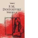 Smerita - Feodor Mihailovici Dostoievski, Mihail Vakulovski