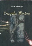 Cumpara ieftin Ereziile Mirarii Ioan Toderita carte editie 2015 literatura romana autograf coperta cartonata