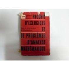 Recueil D&#039;exercices Et De Problemes D&#039;analyse Matematique - Colectiv , 20204