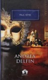 Andrea Delfin si alte nuvele - Paul Heyse