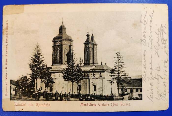 Manastirea Ciolanu - Buzau - 1902 - clasica - circulata - rara - printata