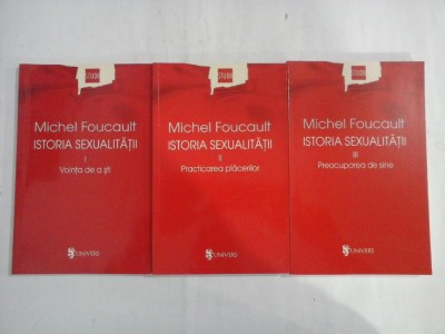 MICHEL FOUCAULT - ISTORIA SEXUALITATII - 3 VOLUME - VOL. I: VOINTA DE A STII, VOL. II: PRACTICAREA PLACERILOR, VOL. III: PREOCUPAREA DE SIN foto