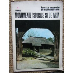 REVISTA MUZEELOR SI MONUMENTELOR , MONUMENTE ISTORICE SI DE ARTA , NR. 1 , 1975
