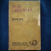 Romanul Secolului XX - Jean Giraudoux - Carte Beletristica, Livrare Rapida