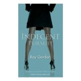 Indecent Pursuit