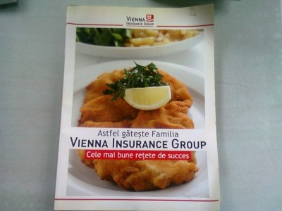 ASTFEL GATESTE FAMILIA VIENNA INSURANCE GROUP , CELE MAI BUNE RETETE DE SUCCES foto