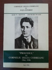 &amp;quot;Procesul&amp;quot; lui Corneliu Zelea Codreanu- Kurt W.Treptow, Gh.Buzatu foto