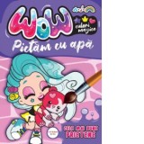 Wow! Culori magice. Pictam cu apa. Cele mai bune prietene