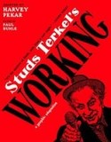 Studs Terkel&#039;s Working: A Graphic Adaptation
