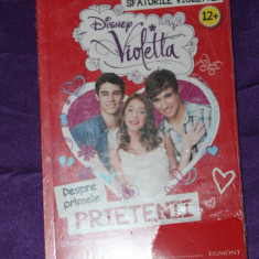 Violetta - Sfaturile Violettei despre primele prietenii disney noua sigilata