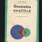 GEOMETRIE ANALITICĂ - MANUAL PT. ANUL III, LICEE, CLASA A XI-A GH. D. SIMIONESCU