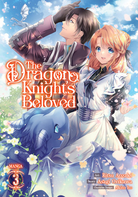 The Dragon Knight&#039;s Beloved (Manga) Vol. 3