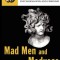 Mad Men and Medusas: Reclaiming Hysteria