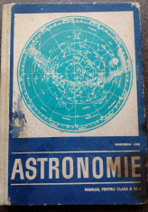 ASTRONOMIE MANUAL CL A XII-A/ GHEORGHE CHIS 1969 foto