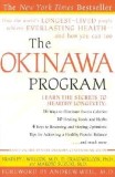 The Okinawa Program: How the World&#039;s Longest-Lived People Achieve Everlasting Health--And How You Can Too