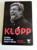 Klopp: Fotbal in ritm de heavy metal (2018)