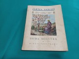 CARTEA SATULUI *INIMA NOASTRĂ / MIHAIL EMINESCU / 1934 * A