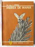 &quot;MIEREA DE MANA (Mierea de padure)&quot;, Dr. ing. I. Cirnu, 1971