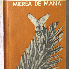 "MIEREA DE MANA (Mierea de padure)", Dr. ing. I. Cirnu, 1971