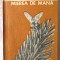 &quot;MIEREA DE MANA (Mierea de padure)&quot;, Dr. ing. I. Cirnu, 1971