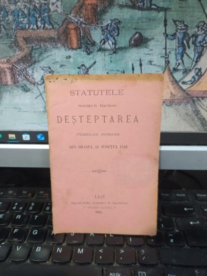 Statutele Societăței de Bine-facere Deșteptarea femeilor rom&amp;acirc;ne din orașul și județul Iași, Iași 1901, 013 foto