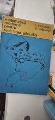 A kaufmann G kullmann matematica moderna pentru reciclarea parintilor foto
