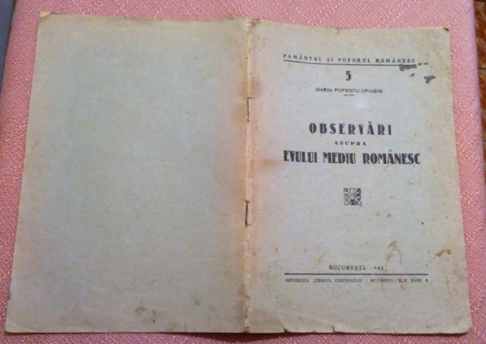 Observari Asupra Evului Mediu Romanesc. Bucuresti, 1943 - Marin Popescu-Spineni