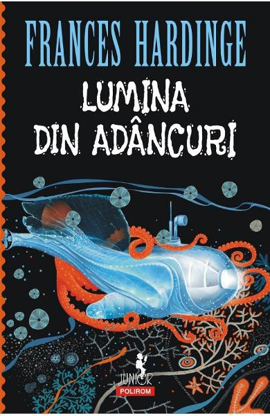 Lumina Din Adancuri, Frances Hardinge - Editura Polirom