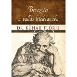 Bevezet&eacute;s a vall&aacute;s l&eacute;lektan&aacute;ba - Dr. K&uuml;h&aacute;r Fl&oacute;ris