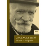 Balaton - Veszpr&eacute;m - Cholnoky Jenő