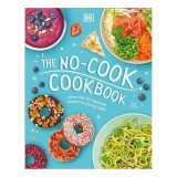 The No-Cook Cookbook, DK Publishing