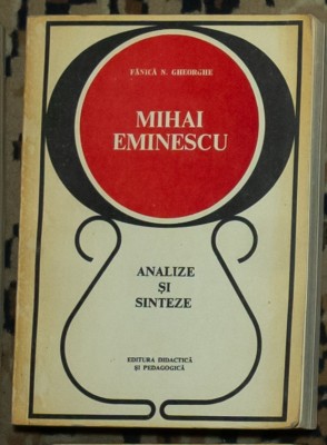Fanica N. Gheorghe - Mihai Eminescu - Analize si sinteze foto