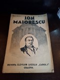 Ion Maiorescu , Revista elevilor liceului &bdquo;Carol I&rdquo; Craiova - Anul II Nr.5-6 , Mai - Iunie 1932