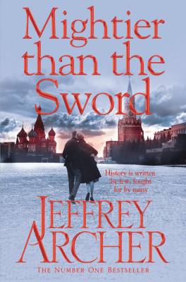 Jeffrey Archer - Mightier Than the Sword ( THE CLIFTON CHRONICLES # 5 ) foto
