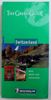 SWITZERLAND - THE GREEN GUIDE , WITH HOTELS AND RESTAURANTS , 2000 foto