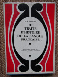 TRAITE D&#039;HISTOIRE DE LA LANGUE FRANCAISE de N.N. CONDEESCU ,BUCURESTI