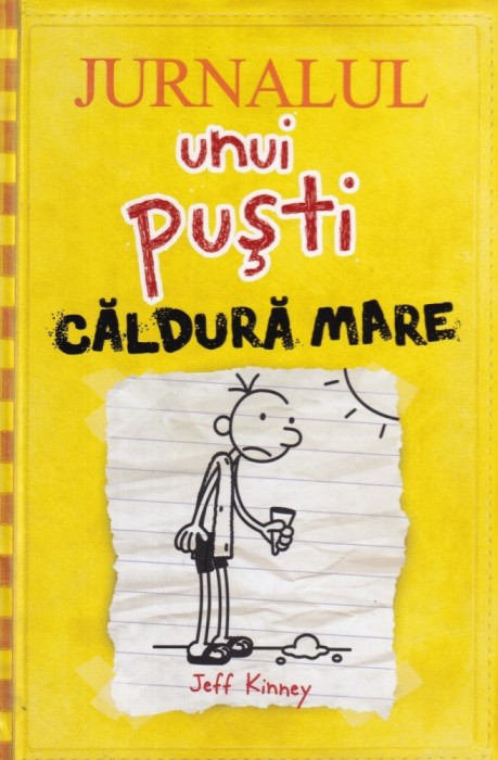 Jeff Kinney - Jurnalul unui pusti. Caldura mare