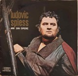 Vinil Ludovic Spiess - Arii din Opere Electrecord (LP, 1970, Muzica Clasica, Opera) Disc 33 RPM