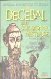 ISTORIA POVESTITA COPIILOR VOL.1 DECEBAL SI UN SOLOMONAR MISTERIOS-SIMONA ANTONESCU-268737