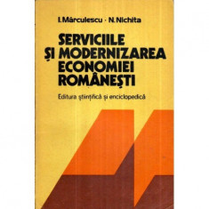 I. Marculescu, N. Nichita - Serviciile si modernizarea economiei romanesti - 121003 foto