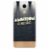 Husa silicon pentru Huawei Y7 Prime 2017, Ambition Is My Shit