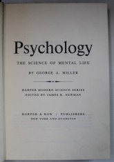 PSYCHOLOGY , THE SCIENCE OF MENTAL LIFE by GEORGE A. MILLER , 1962 , PREZINTA SUBLINIERI *